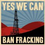 Yes We Can Ban Fracking
